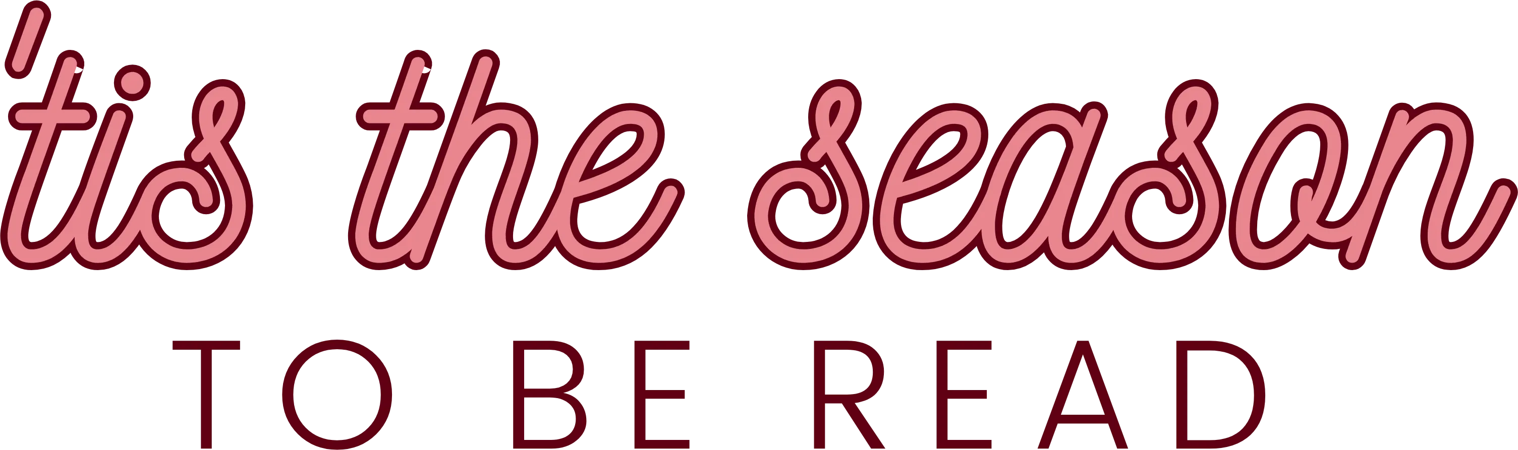 tis the season to be read